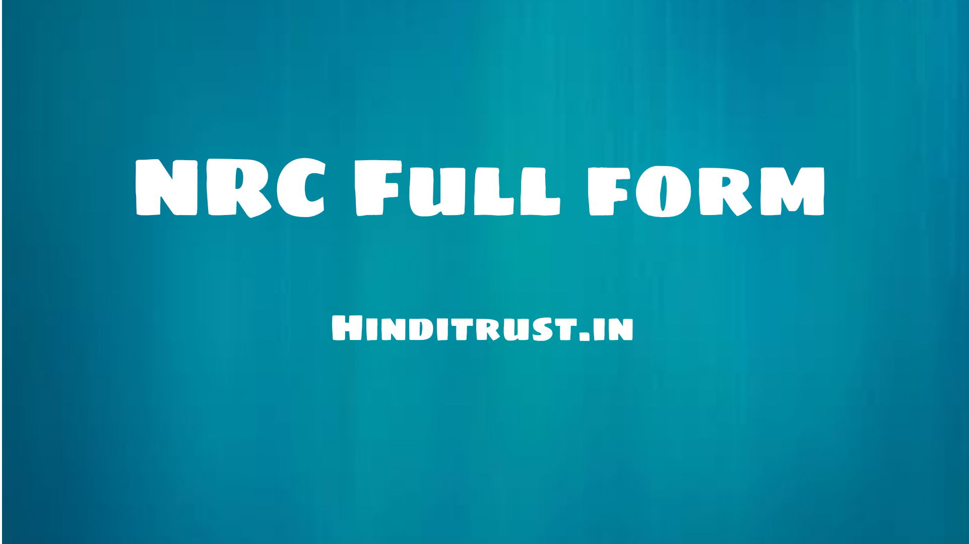 NRC Full Form in Bengali - NRC মানে কি